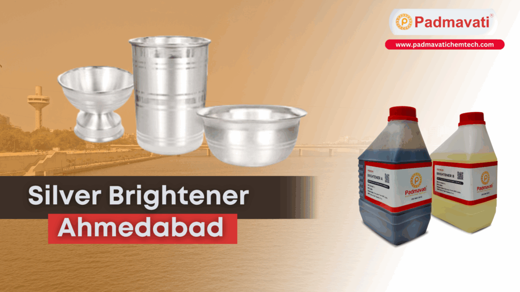 silver brightener ahmedabad