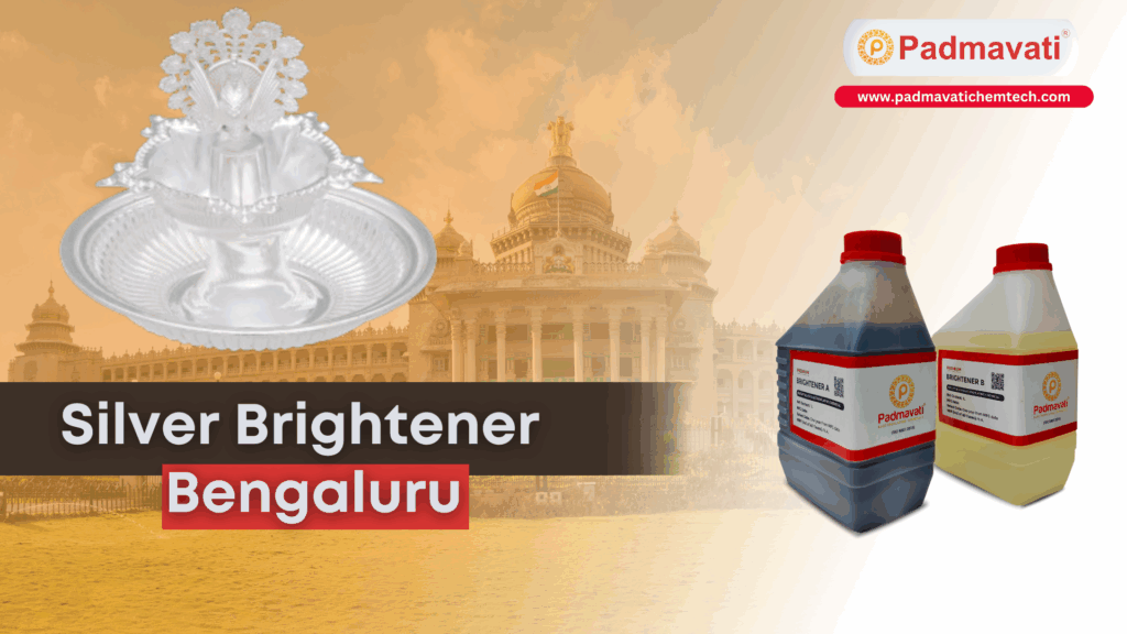 silver brightener bengaluru