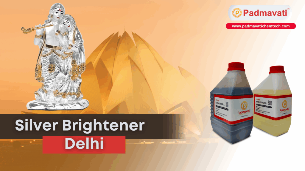 silver brightener delhi
