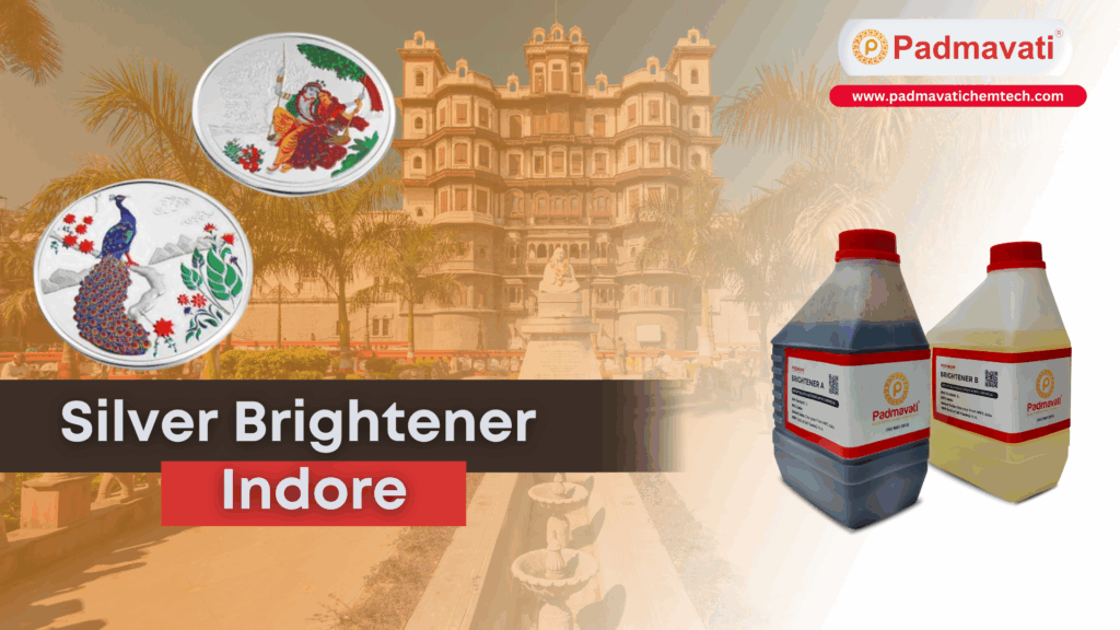 silver brightener indore