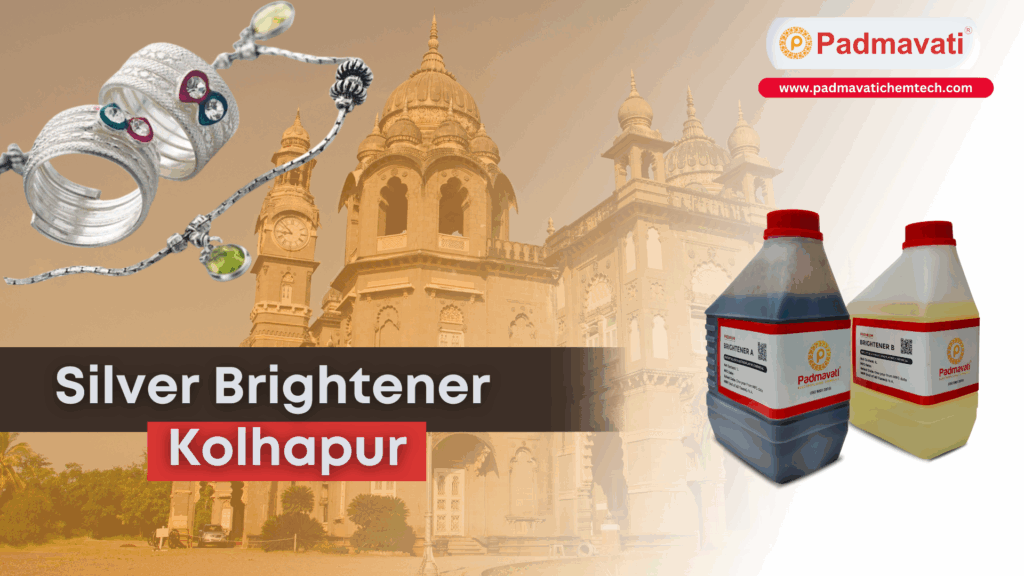 silver brightener kolhapur