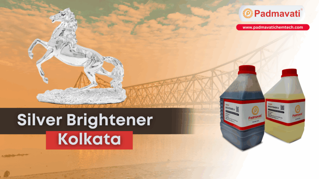 silver brightener kolkata