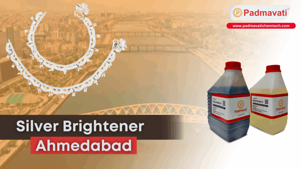 silver brightener ahmedabad